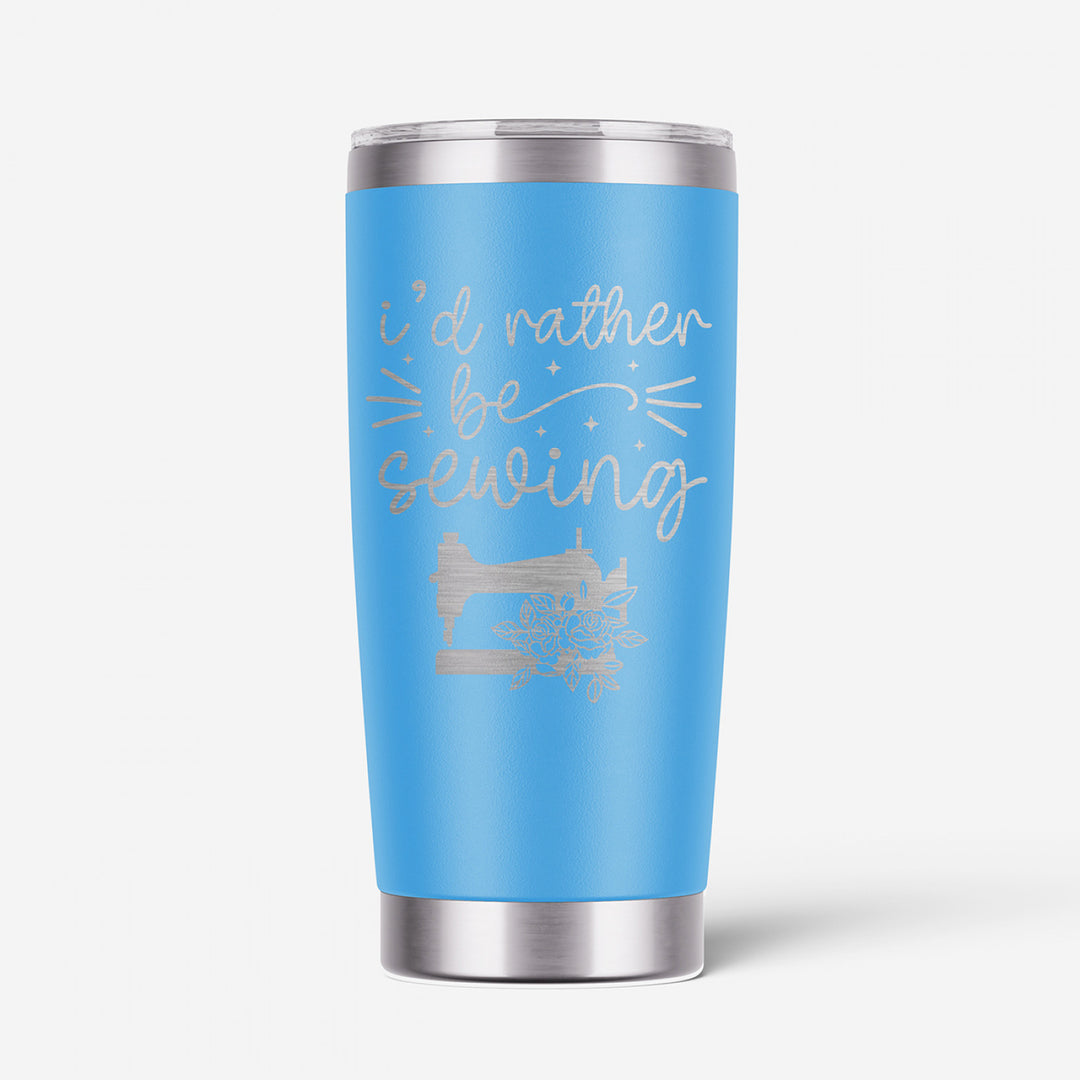 I'd Rather Be Sewing Tumbler - LAL-T08 - Lake & Laser