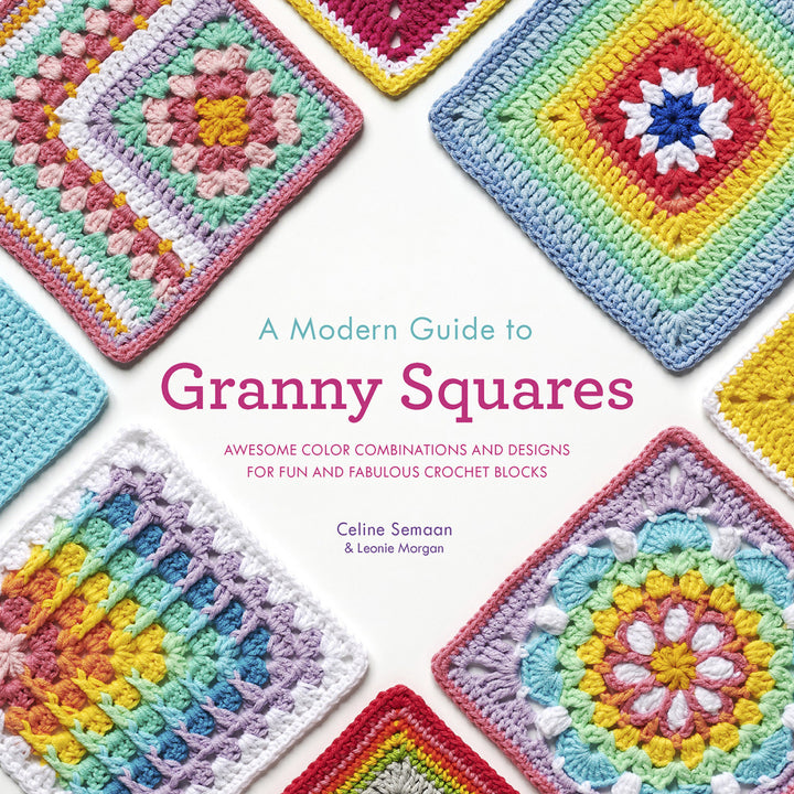 A Modern Guide to Granny Squares - PRH32016