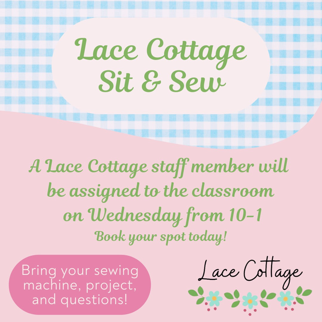 Lace Cottage Sit & Sew Wednesdays - Collierville