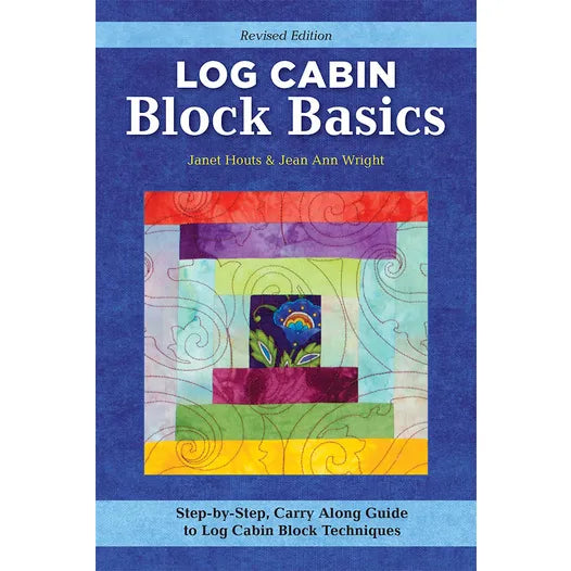 Log Cabin Block Basics Quilt Booklet Janet Houts & Jean Ann Wright - FC0055L