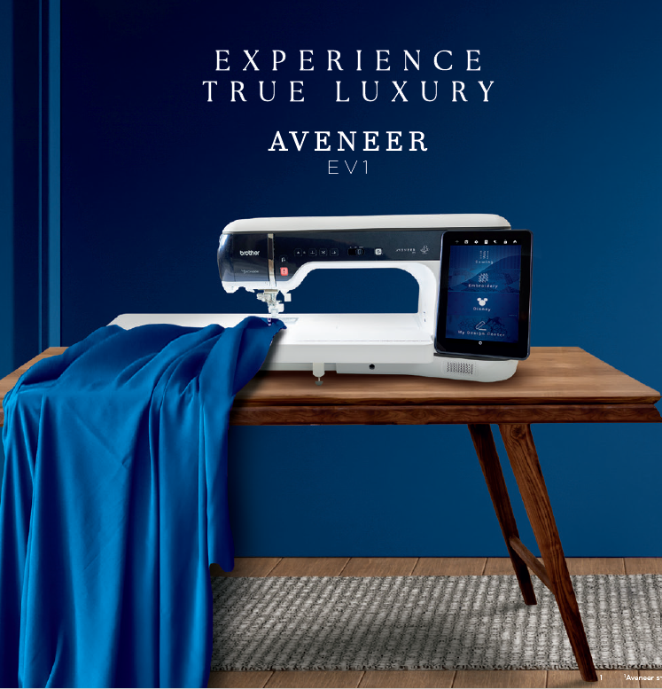 Discover the future of sewing, quilting & embroidery with the new BROTHER Aveener EV1!