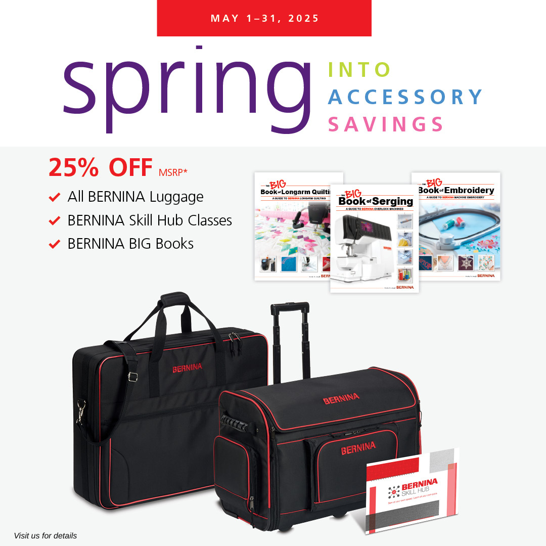SPRING into savings this May with BERNINA!