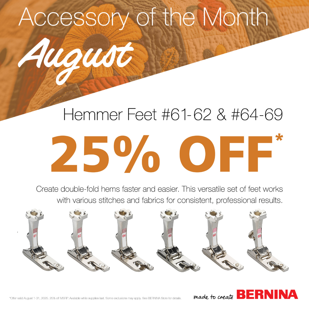 August Accessory of the Month - BERNINA Hemmer Feet 61 - 62 and 64 - 69