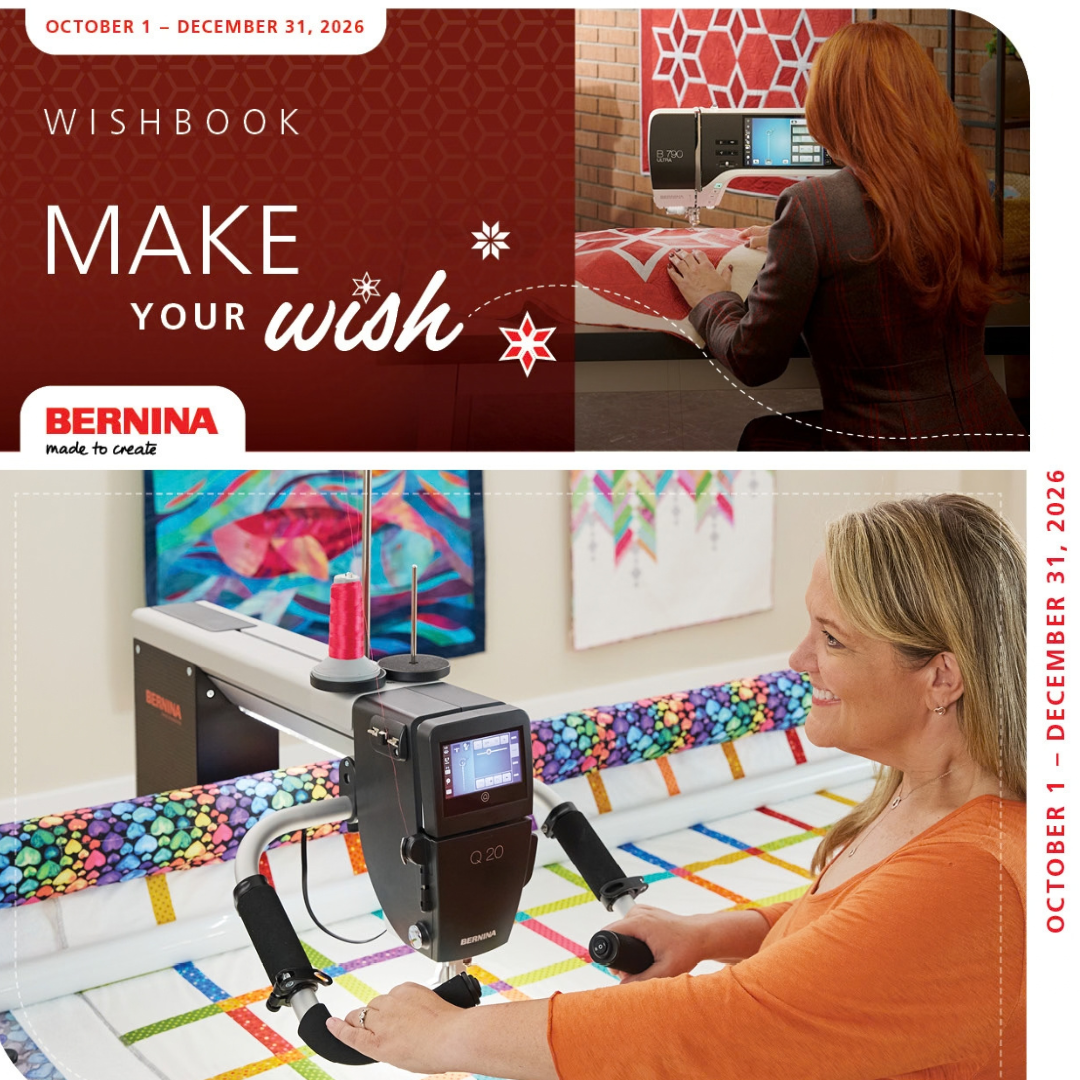 What's on your BERNINA wish list? Enjoy FREE GIFTS Oct. to Dec. 2026!