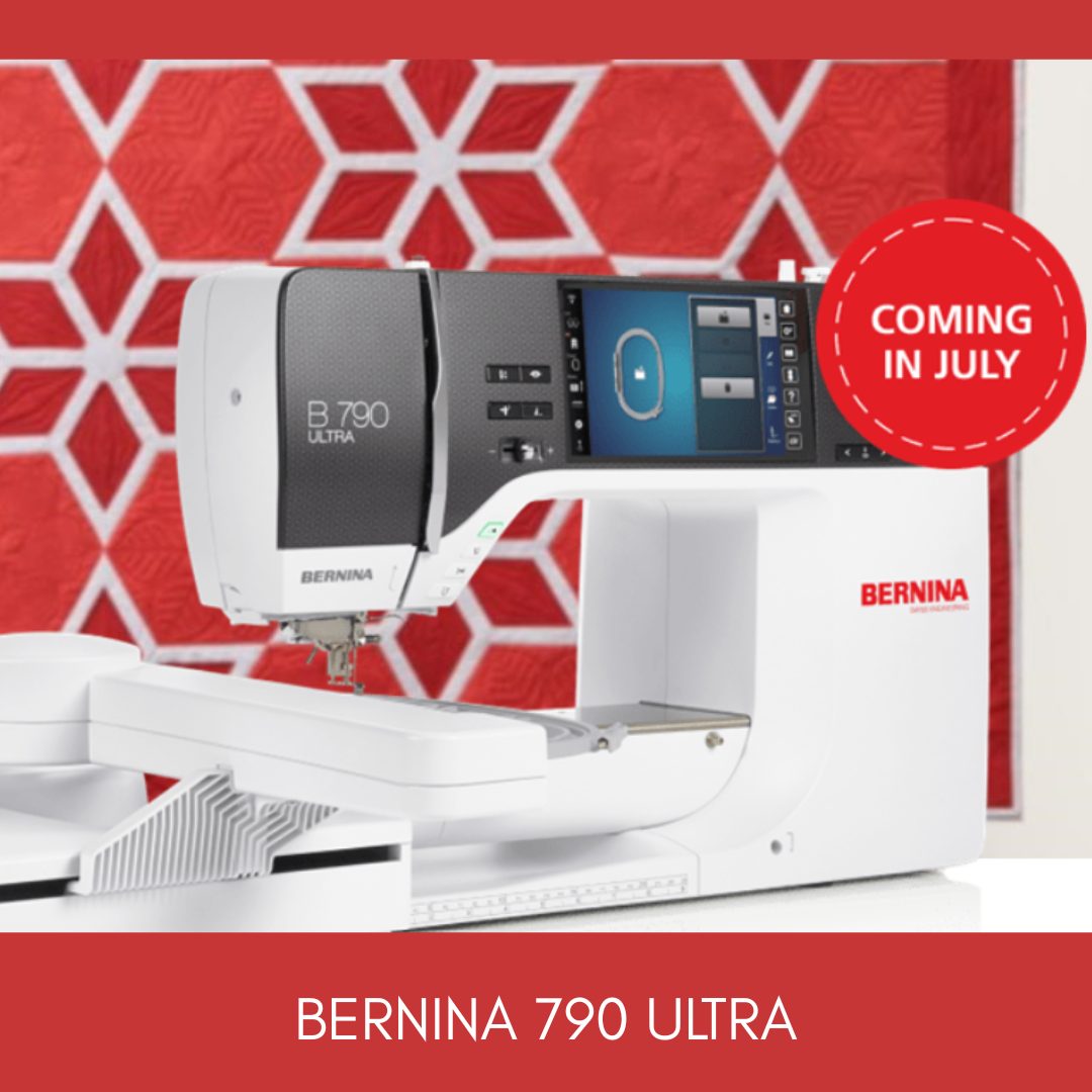 NEW! BERNINA 790 ULTRA - Make it yours. Go ULTRA.