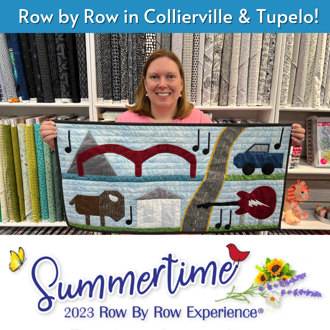 Join our Row by Row fun at The Sewing House (both locations - Collierville TN/Memphis & Tupelo MS)