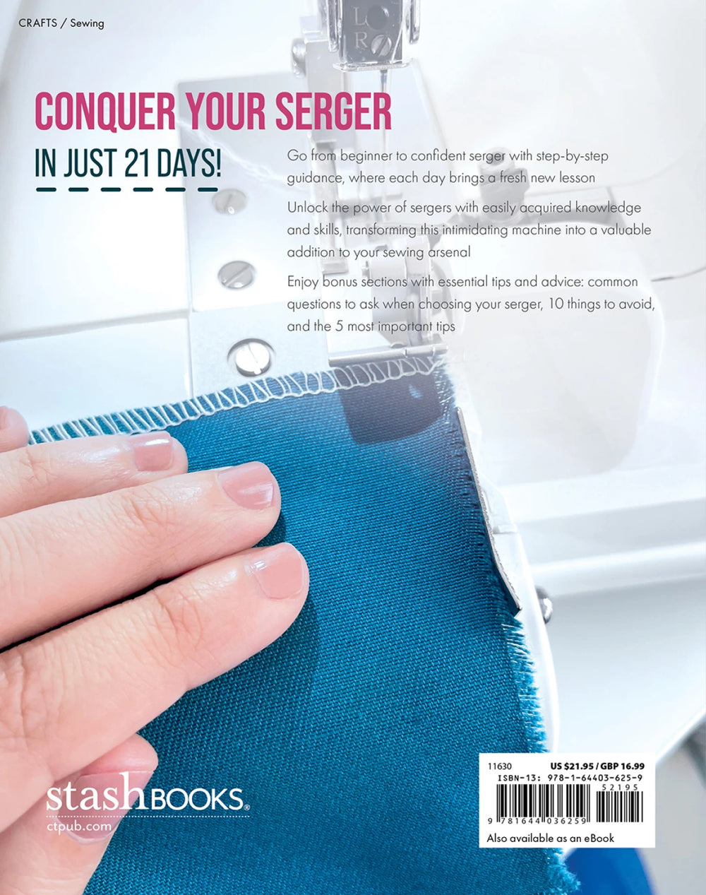 Book cover of 'Conquer Your Serger in Just 21 Days' by Stash Books with a sewing machine and fabric.