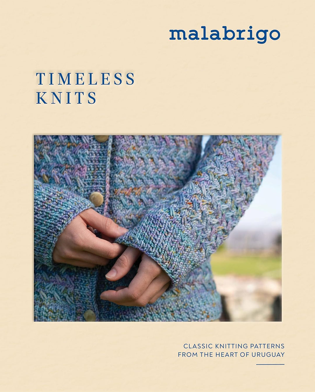 Timeless Knits - Classic Knitting Patterns from the Heart of Uruguay ...