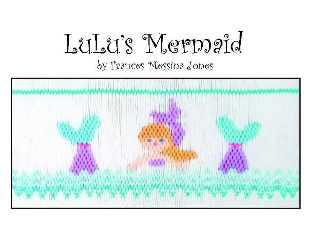 A smocking plate titled 'Lulu's Mermaid by Frances Messina Jones, showing a mermaid with orange hair and purple tail details between two teal mermaid tails and a teal patterned border.