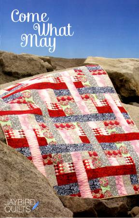 Come What May - JBQ115 - Jaybird Quilts