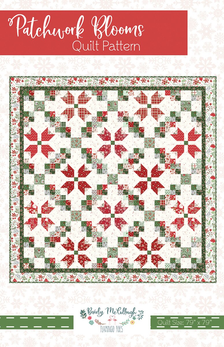 Patchwork Blooms Quilt pattern by Beverly McCullough made from Mistletoe and Holly fabric collection