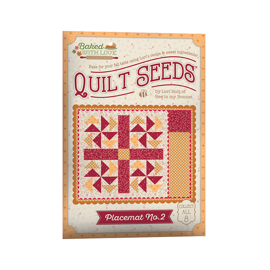 Pre-Order - Lori Holt Baked with Love Quilt Seeds Patterns