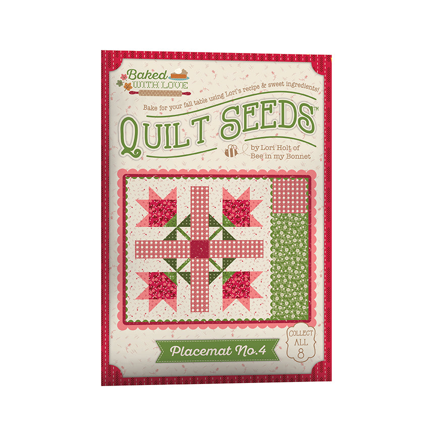 Pre-Order - Lori Holt Baked with Love Quilt Seeds Patterns
