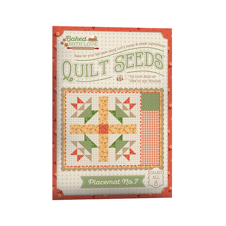 Pre-Order - Lori Holt Baked with Love Quilt Seeds Patterns