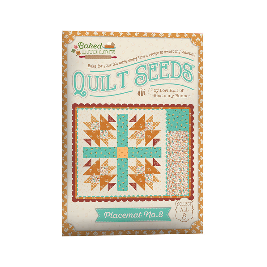 Pre-Order - Lori Holt Baked with Love Quilt Seeds Patterns