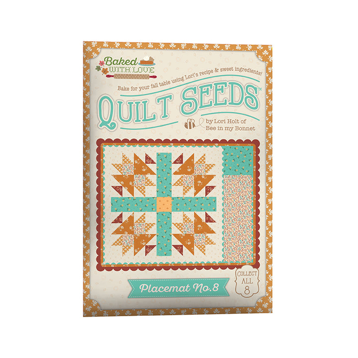Pre-Order - Lori Holt Baked with Love Quilt Seeds Patterns