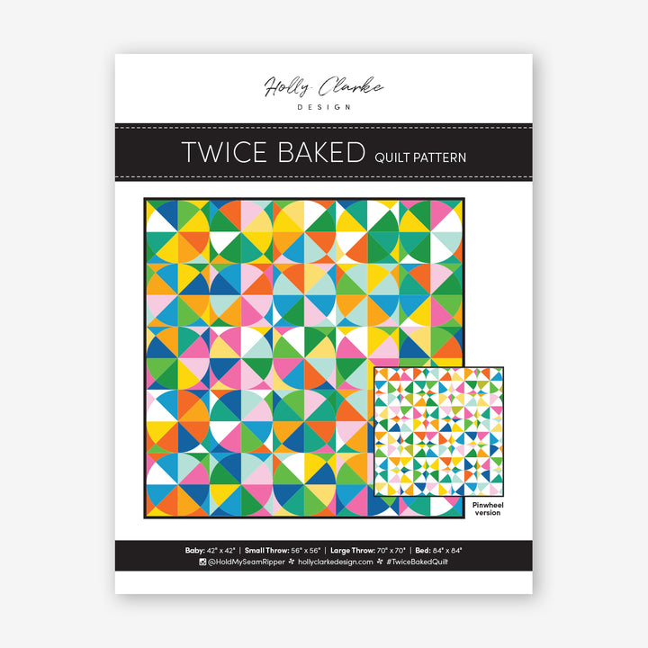 Holly Clarke Design Twice Baked quilt pattern with colorful geometric design on a white background