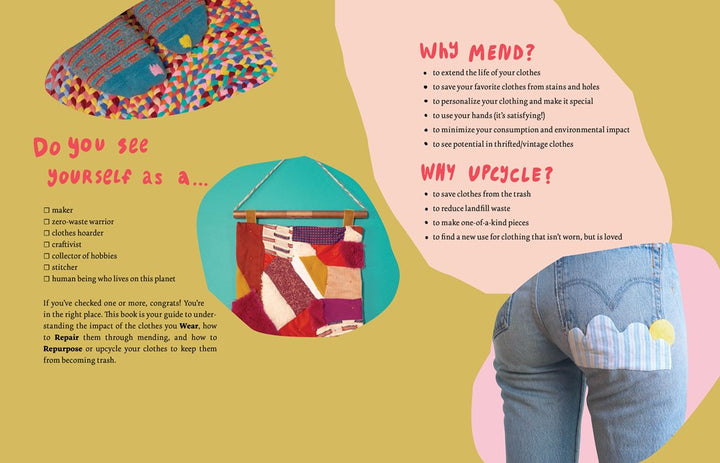 Wear, Repair, Repurpose: A Maker's Guide to Mending and Upcycling Clothes